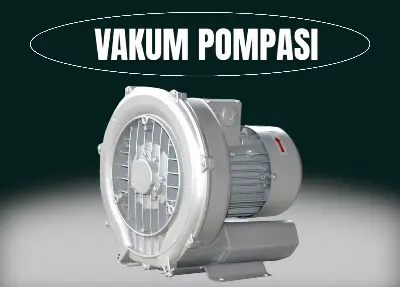 blower vakum pompası