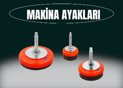 MAKİNA AYAKLARI
