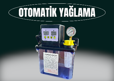 OTOMATİK YAĞLAMA ÇEŞİTLERİ