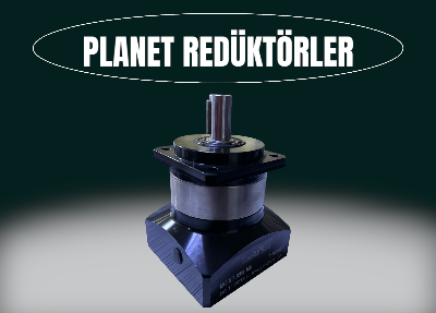 planet redüktörler